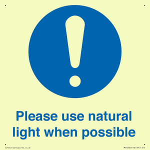 Please use natural light when possible